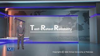 Test-Retest Reliability | Research Methods in Education | EDU407_Topic197