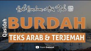 Maulid Burdah Full (Teks Arab dan Terjemah) Hadroh Sholawat Nabi ﷺ Penenang Hati