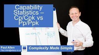 Capability Statistics - Cp/Cpk vs Pp/Ppk and Sigma level