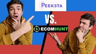 Ecom Hunt vs Peeksta - Comparing the BEST product research tools!