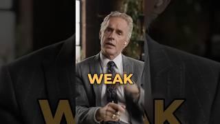 The Problem with Weak Men Pretending to be Moral and Kind | Jordan Peterson