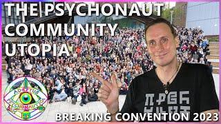 Breaking Convention - A Psychedelic Community Utopia