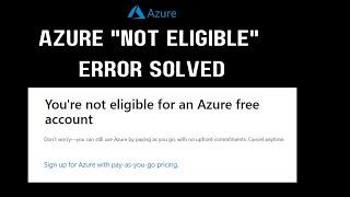 You're Not Eligible For An Azure Free Account Fixed | Free $100 Credit | Free Azure Student Account