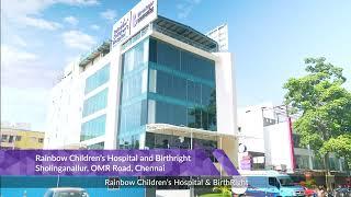 Rainbow Children's Hospital and BirthRight expands its healthcare to Sholinganallur, Chennai