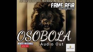 Osobola by Fame Afir