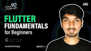 Flutter Fundamentals for Beginners | Flutter Projects Series | GeeksforGeeks