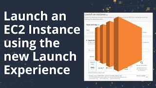 Launching an EC2 Instance (Using the New Launch Experience)