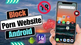 How To Block Porn Website on Android | How to Block Adult Website 2024