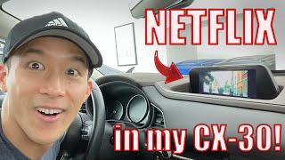 How I added Netflix to my Mazda CX-30! [Honest review]