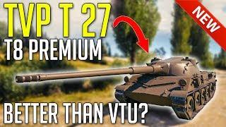 NEW TVP T27 - New Premium Czech • Better Than TVP VTU? ► World of Tanks TVP T 27