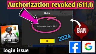 Authorization revoked (611,-1) Pubg BGMI authorization revoked 611 problem Fix New update 3.4 fix