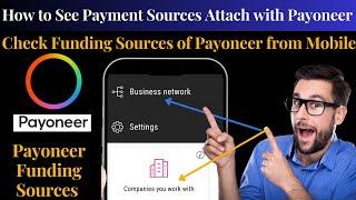 How to check payoneer funding source | How to see payoneer funding sources on mobile