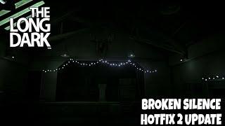 Long Dark - Broken Silence Hotfix 2 Update Video