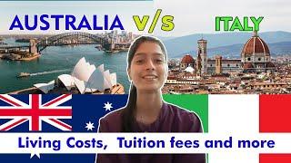 ITALY vs AUSTRALIA | Cost of living | Tuition fees and more