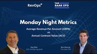 Average Revenue per Account (ARPA) vs Annual Contract Value (ACV) | Monday Night Metrics