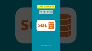 Top 5 Websites to Practice SQL