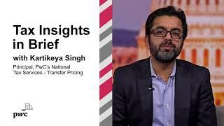 PwC's Tax Insights In Brief: A closer look at the simplified and streamlined approach (Amount B)