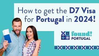 Ultimate Guide: D7 Visa for Portugal 2024 ll Found! Portugal