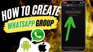 How To Create A WhatsApp Group (Step-by-Step)