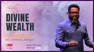 Divine Wealth | Rev. Anthony Ashaye | 2nd March 2025