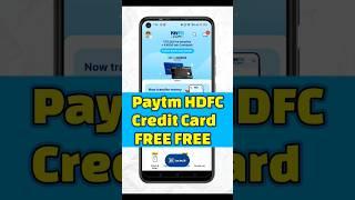 Paytm HDFC Credit Card FREEE | Apply For Paytm Hdfc Credit Card |  Get HDFC Credit Card