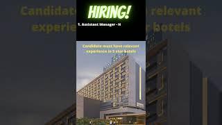 Jobs in Hotel | Jobs in Delhi 5 Star Hotel #jobs