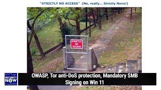 Windows Platform Binary Table - OWASP, Tor anti-DoS protection, Mandatory SMB Signing on Win 11
