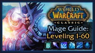 Classic WoW: Mage Leveling Guide (Talents, AOE Grinding, Wand Progression, Tips & Tricks)