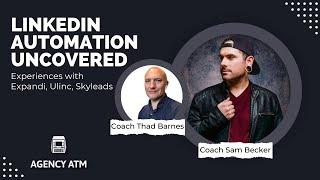 LinkedIn Automation Uncovered: Experiences with Expandi, Ulinc, Skyleads | The Agency ATM