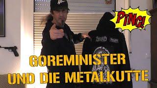 Goreminister und die Metalkutte (feat. @DieRegie)