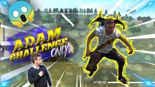 Only Adam Challenge - garena free fire | SARFIRA gamers