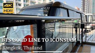 4K HDR| BTS Gold Line| How to go to Iconsiam with the new Skytrain?| รถไฟสายสีทอง| Bangkok| Thailand