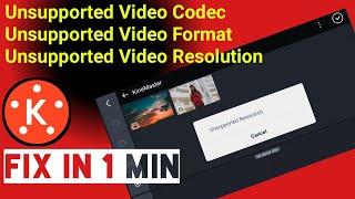 kinemaster unsupported video problem solve|How to Solve Unsupported Video Codec Format in kinemaster