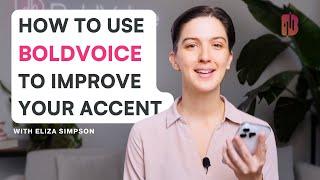 Complete Guide: How to use the BoldVoice app to improve your English pronunciation