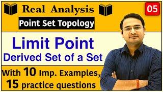 Limit Point of a Set | Real Analysis | Derived Set of a Set : Point Set Topology-5