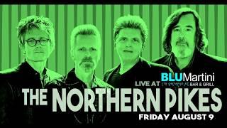 The Northern Pikes Live at The Blu Martini August 9 2019