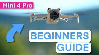 DJI MINI 4 PRO BEGINNERS GUIDE — Everything You Need to Know!