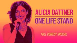 Alicia Dattner: One Life Stand | Full Standup Comedy Special