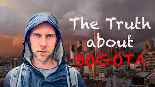 The TRUTH about BOGOTA a WARNING to AVOID this City! | Is Bogota Safe or Dangerous? | Travel Guide