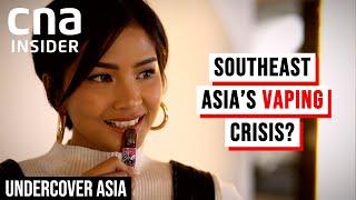 Southeast Asia's Booming Vaping Industry: Should We Be Worried? | Undercover Asia