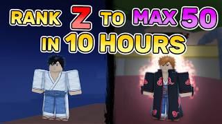 (Noob To Pro) Rank Z To Max-50 IN 10 HOURS! | The Hunt Event | Shindo Life