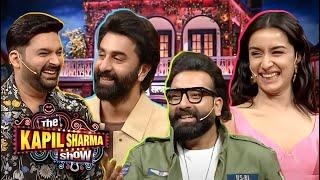 Ranbir Kapoor, Anubhav Singh Bassi, Shraddha Kapoor के साथ Kapil ने की मस्ती | Kapil Sharma Show Epi