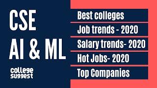 CSE - Artificial Intelligence & Machine Learning - Best Colleges | Top Jobs | Salary Trends