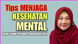 Tips Menjaga Kesehatan Mental dalam Islam Agar tidak terkena Gangguan Jiwa - dr Aisah Dahlan CMHt