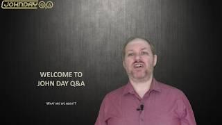 Welcome to John Day Q&A