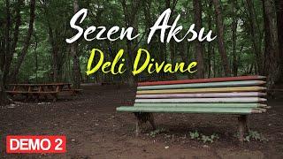 Sezen Aksu - Deli Divane  (Official Video)