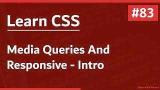 Learn CSS In Arabic 2021 - #83 - Media Queries And Responsive Designs Intro