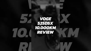 10.000Km Review of the Voge 525dsx is coming up !!!