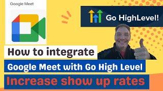 How to automatically insert Google Meeting Links into Go High Level Appointment Reminders