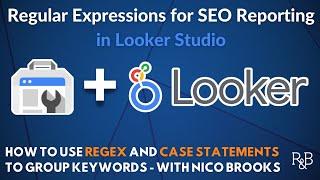 How to use Regex in Looker Studio for SEO Reporting (Part 2)